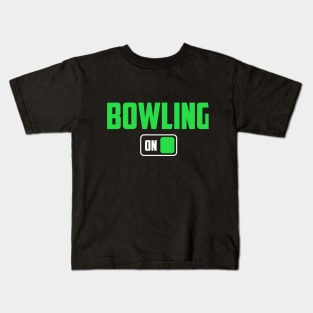 Bowling On in Green great team shirt or gift Kids T-Shirt